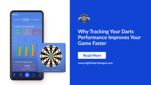 Why Tracking Your Darts Performance Improves Your Game Faster