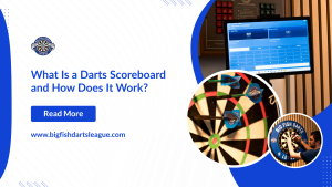 What Is a Darts Scoreboard and How Does It Work?